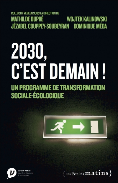 2030, c’est demain !Un programme de transformation sociale-écologiqueEditions {Les Petits Matins}